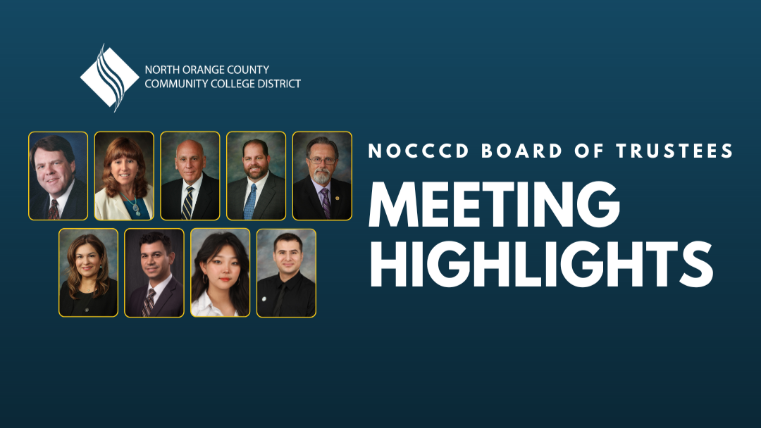 Board Highlights 03/11/2025 North Orange County Community College District